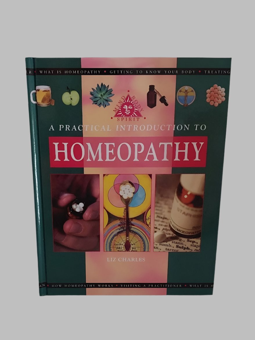 A Practical Introduction To Homeopathy Book