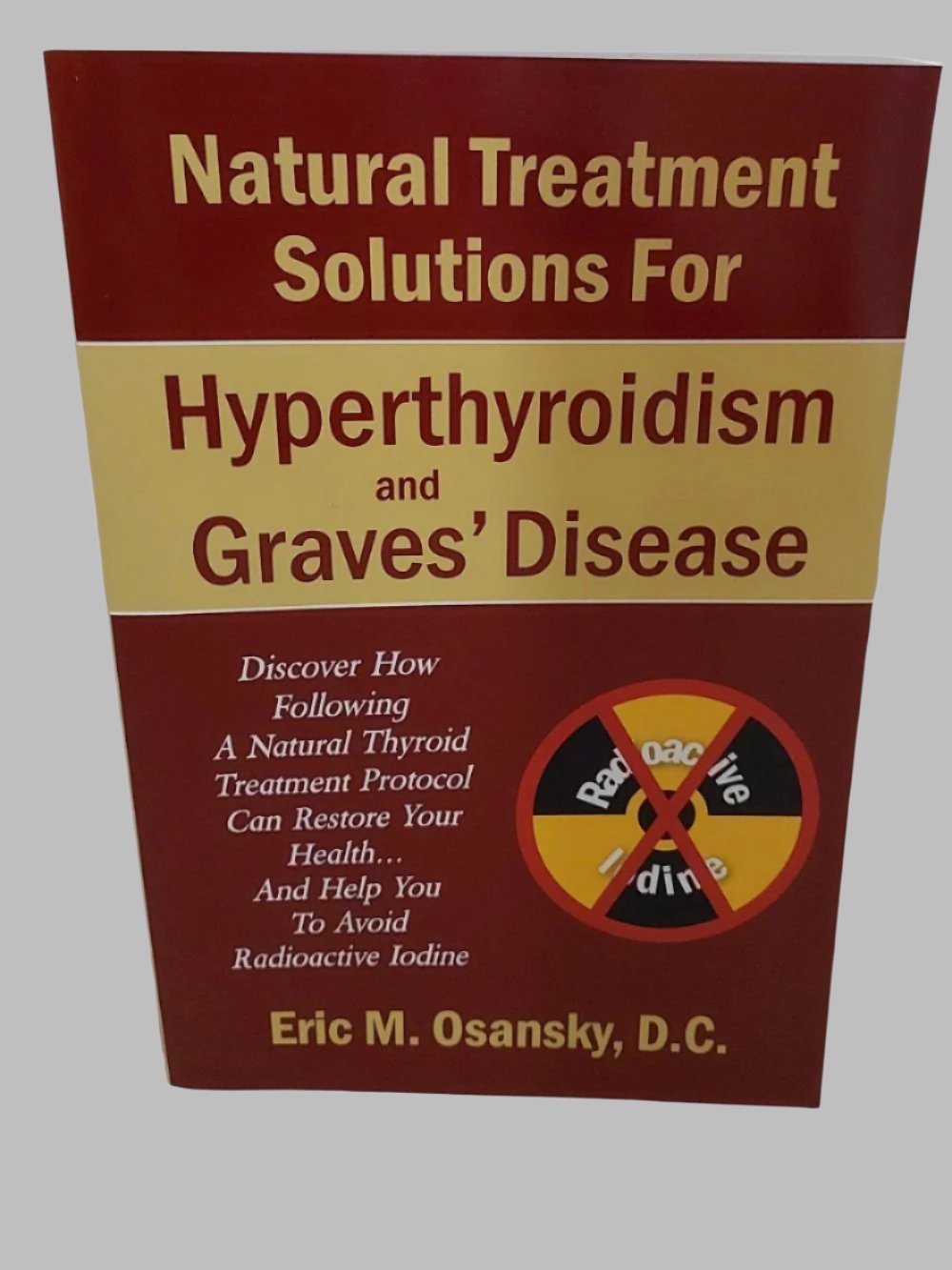 Natural Treatment Solutions For Hyperthyroidism And Graves Disease Book