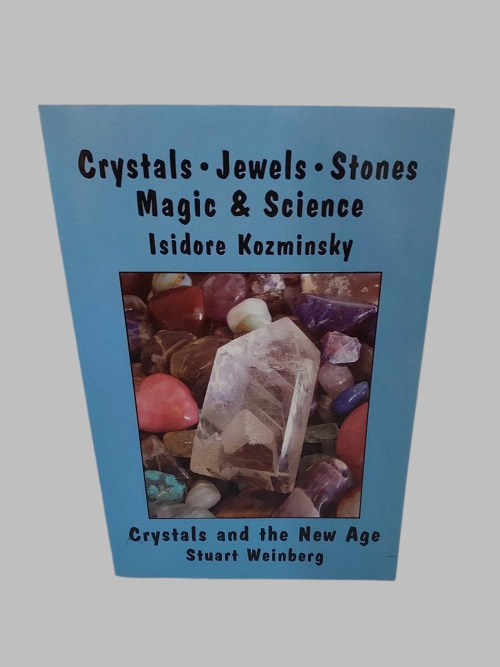 Crystals And The New Age Book