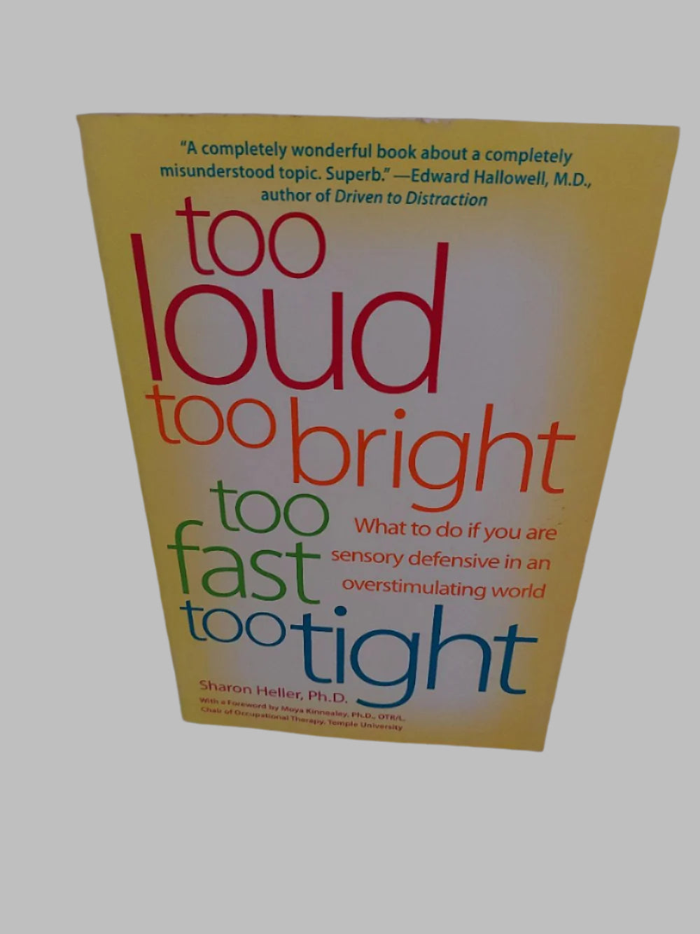 To Loud Too Bright To Fast To Tight Book